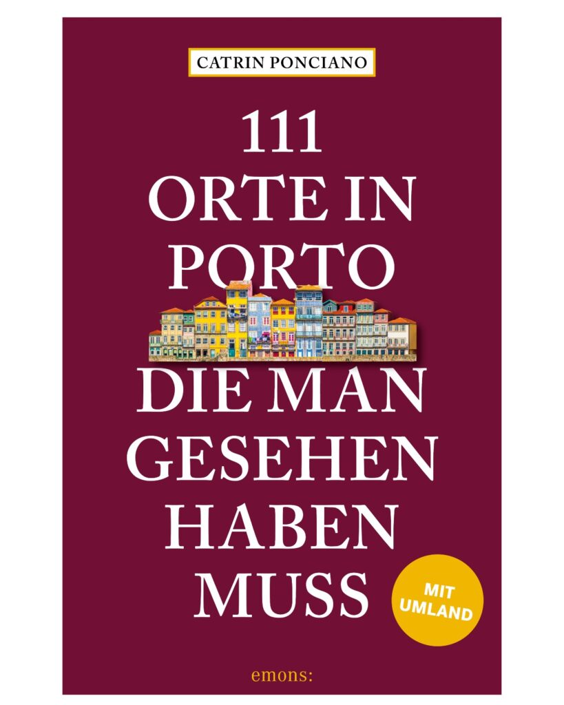 Buchcover „111 Orte in Porto" von Catrin Ponciano